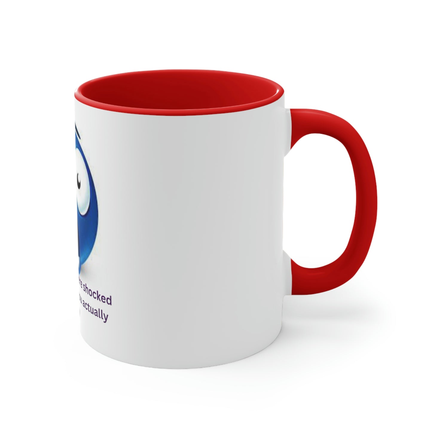 Acutally Get An Apology Mug, 11oz
